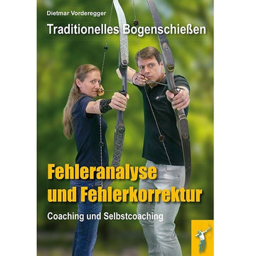 Traditionelles Bogenschießen, Fehleranalyse & Fehlerkorrektur